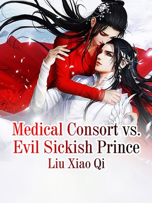 cover image of Medical Consort vs. Evil Sickish Prince
